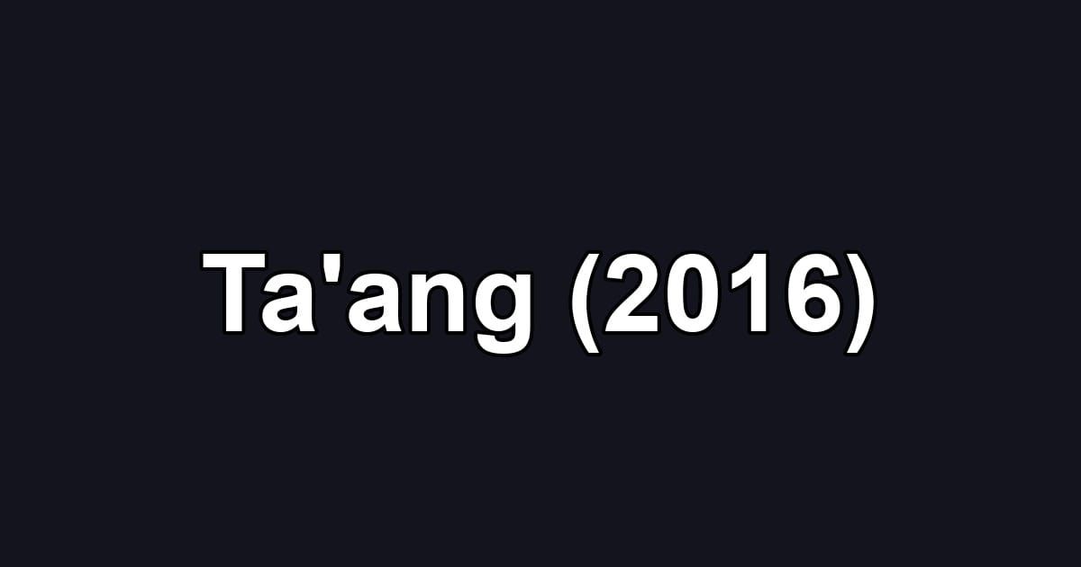 Ta'ang (2016)