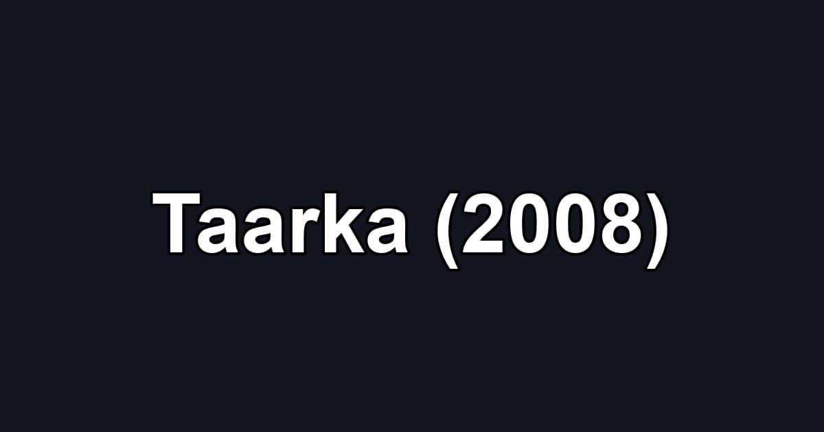 Taarka (2008)