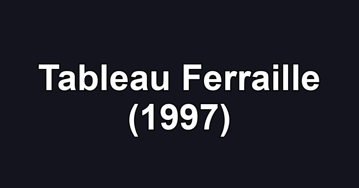 Tableau Ferraille (1997)