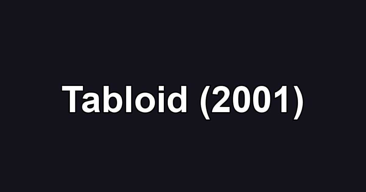 Tabloid (2001)