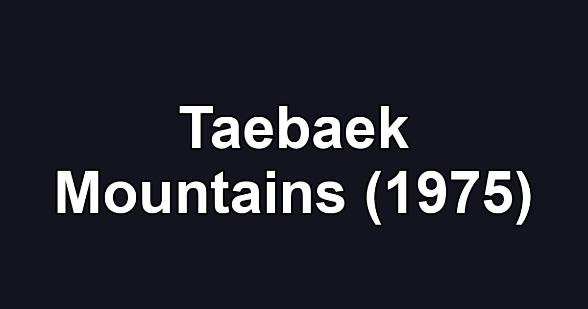 Taebaek Mountains (1975)