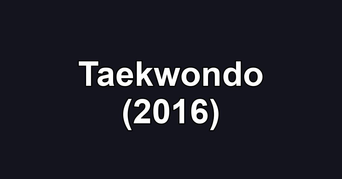 Taekwondo (2016)