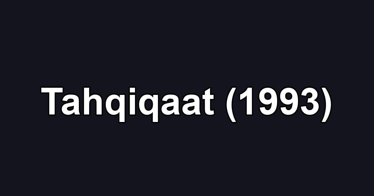 Tahqiqaat (1993)