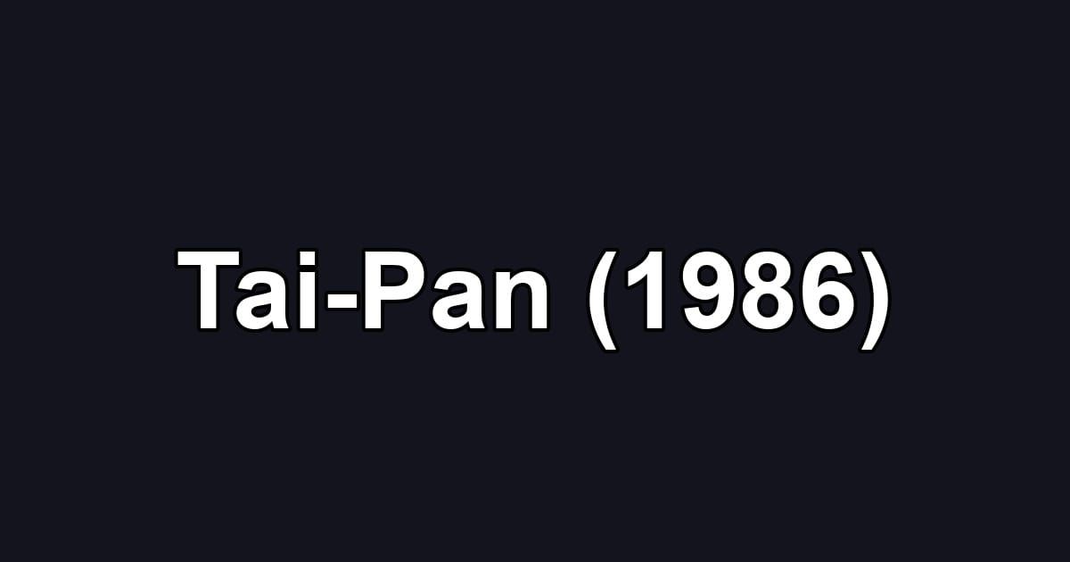 Tai-Pan (1986)