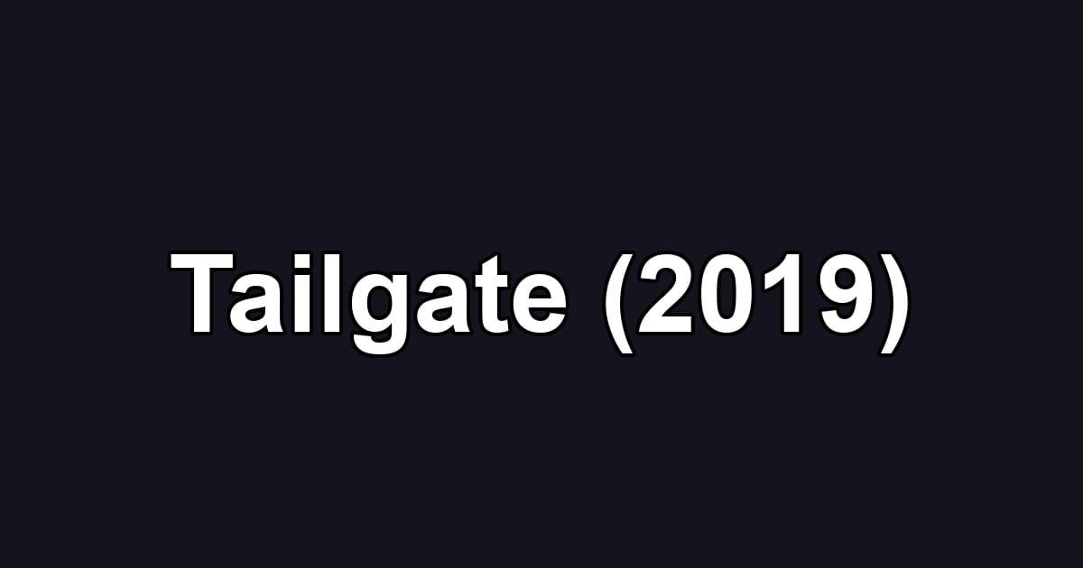 Tailgate (2019)