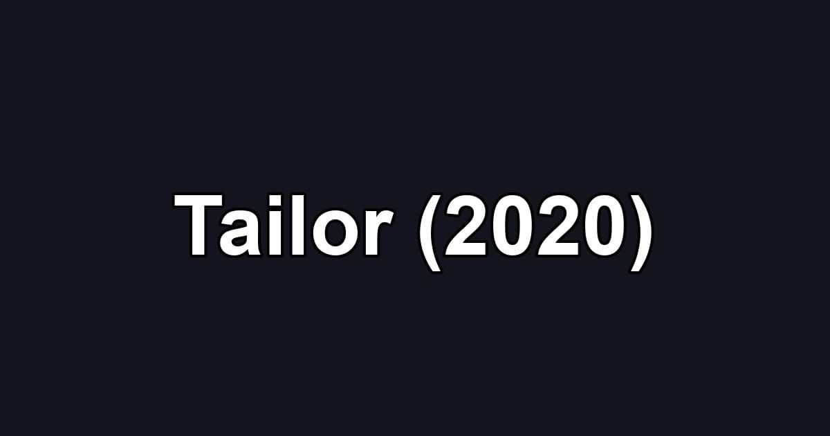 Tailor (2020)