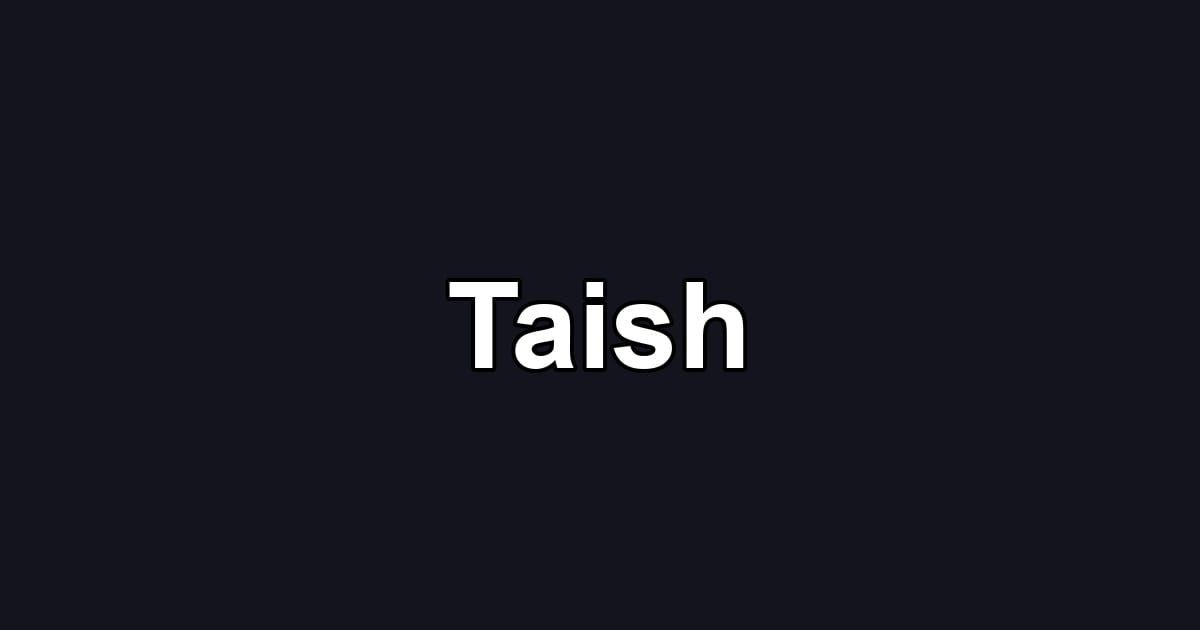 Taish
