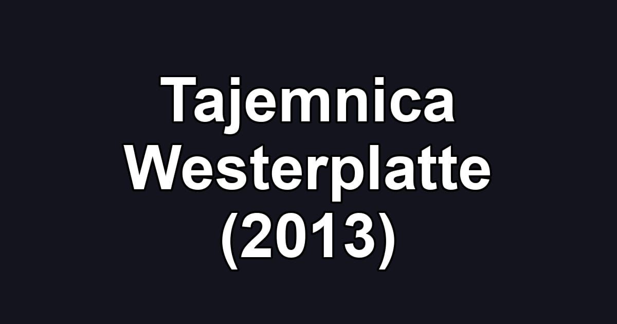 Tajemnica Westerplatte (2013)