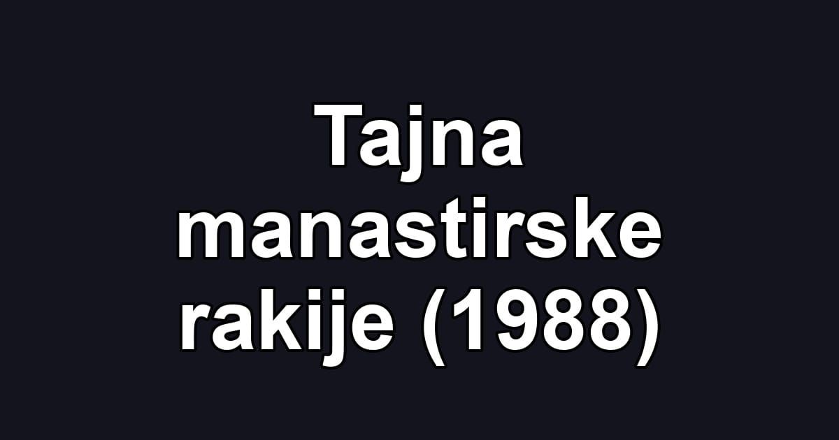 Tajna manastirske rakije (1988)