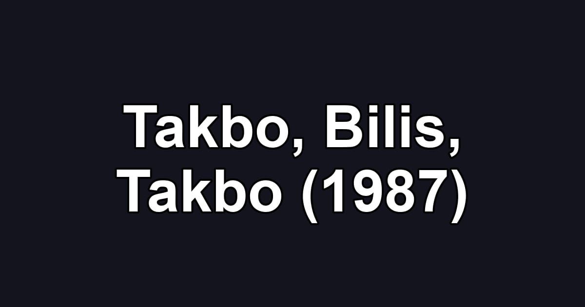 Takbo, Bilis, Takbo (1987)