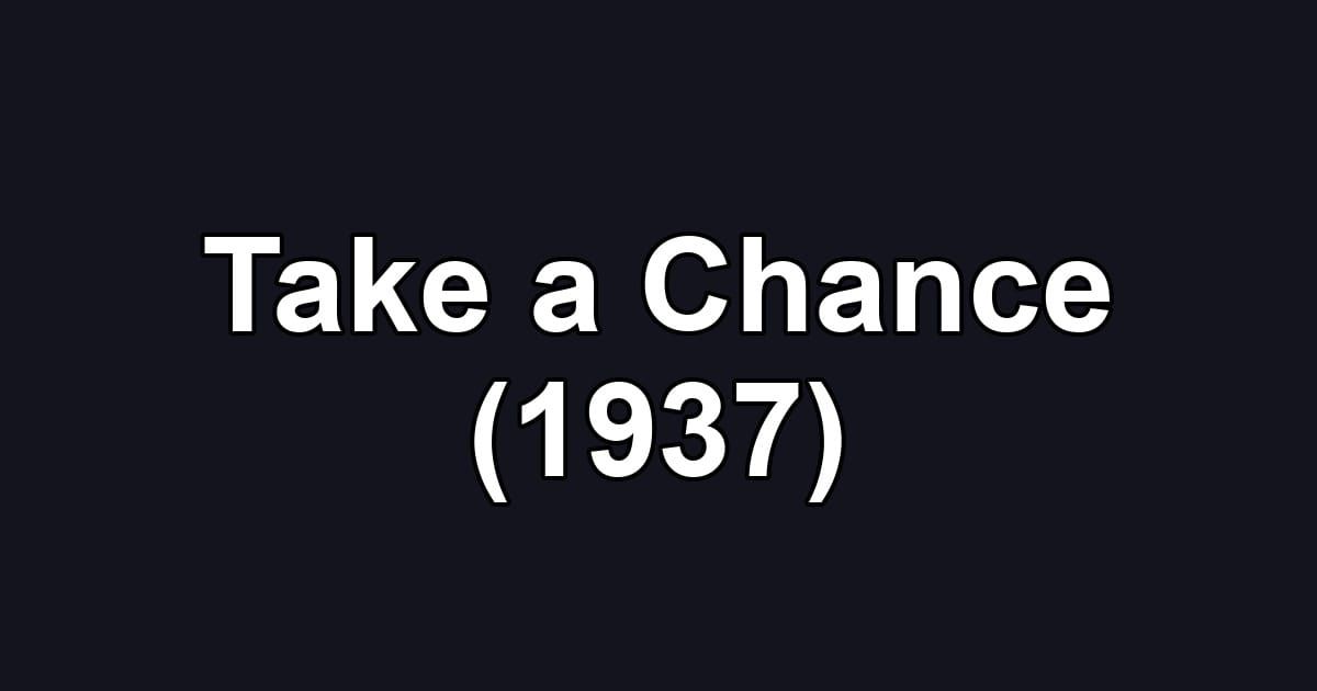Take a Chance (1937)