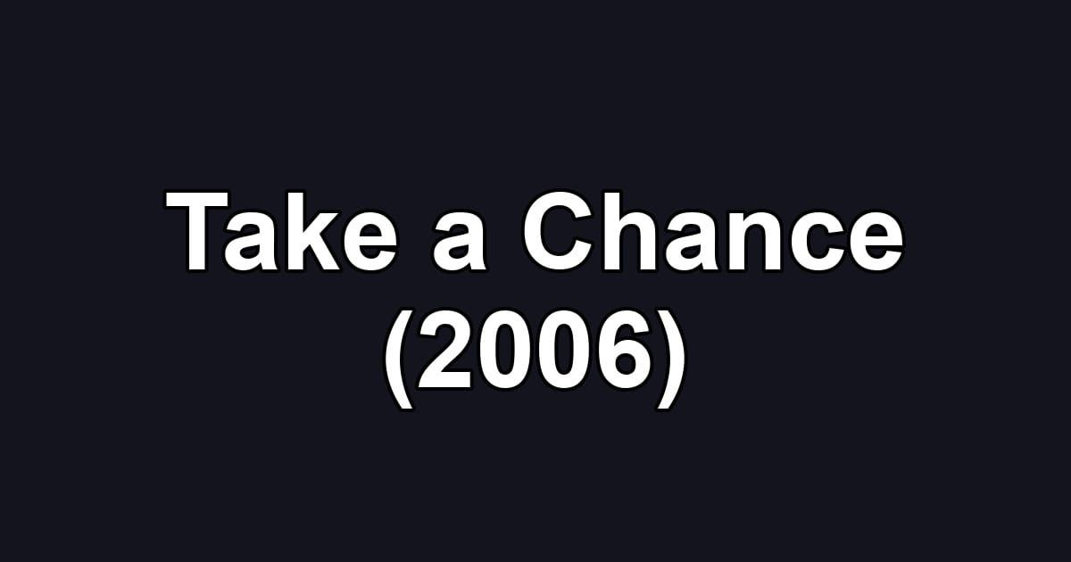 Take a Chance (2006)