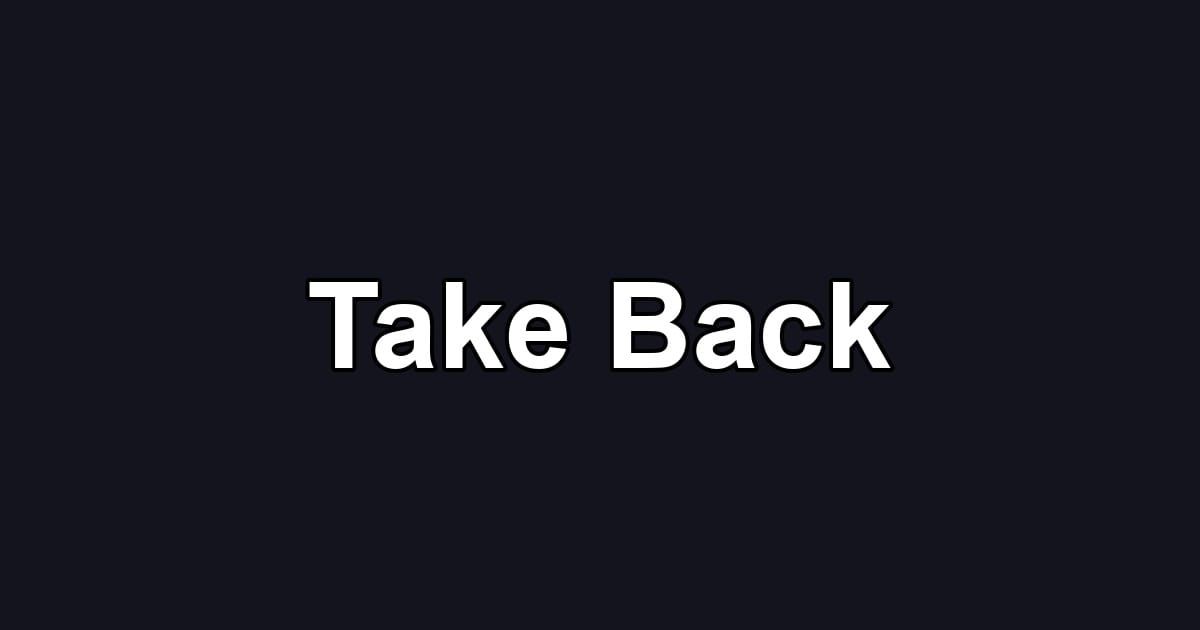 Take Back