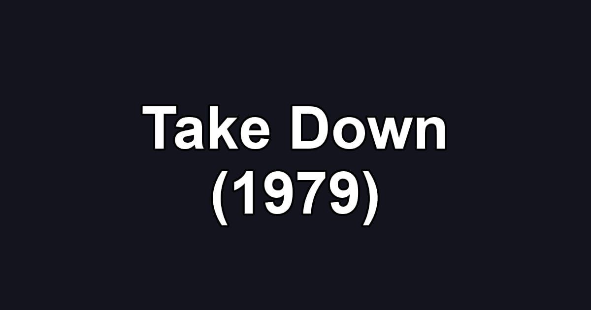 Take Down (1979)