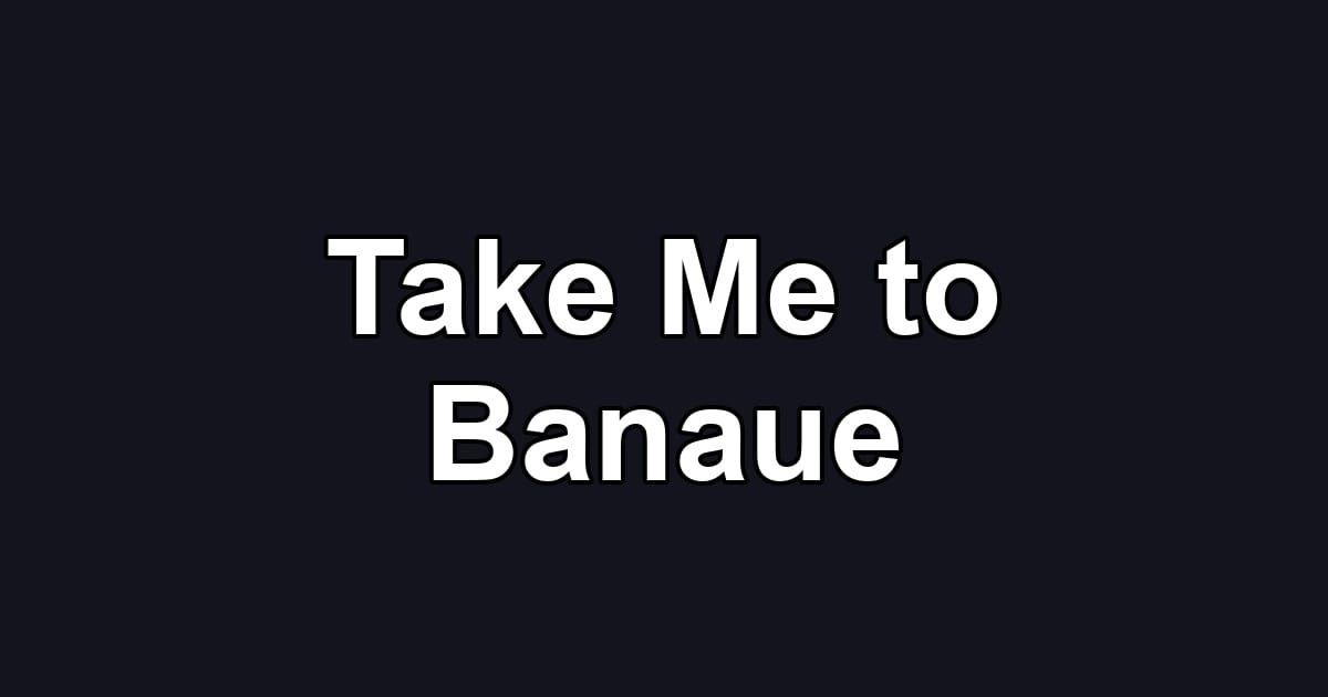Take Me to Banaue