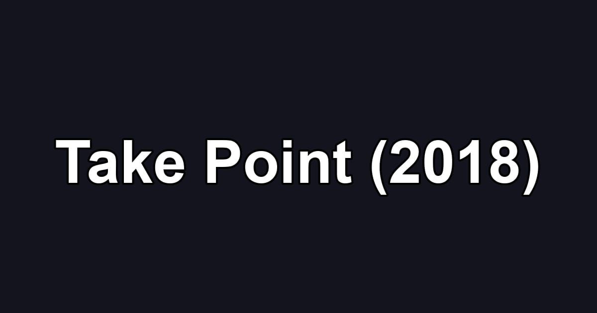 Take Point (2018)