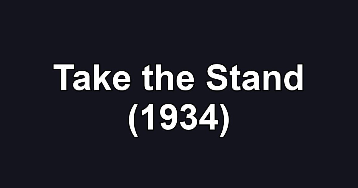 Take the Stand (1934)