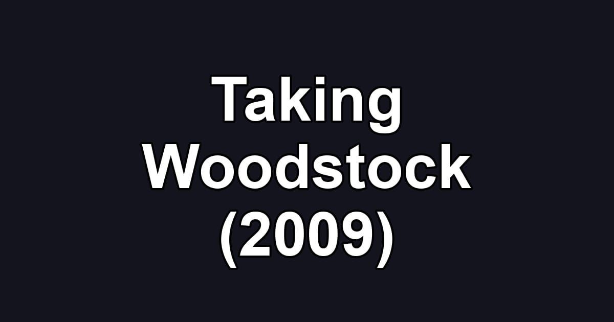 Taking Woodstock (2009)