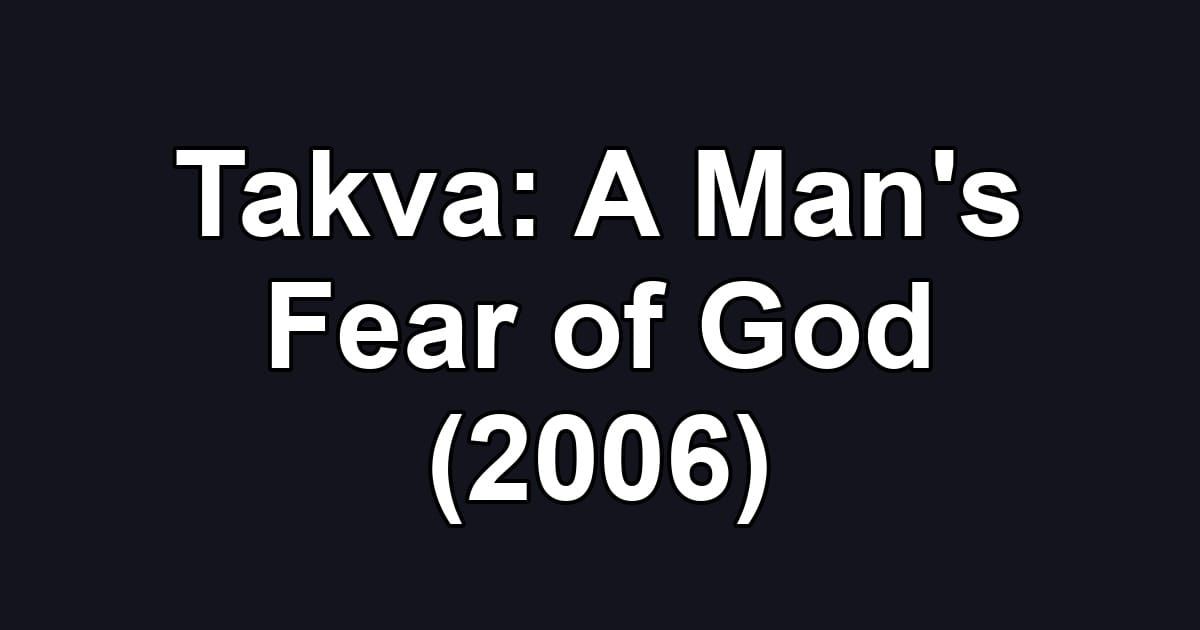 Takva: A Man's Fear of God (2006)
