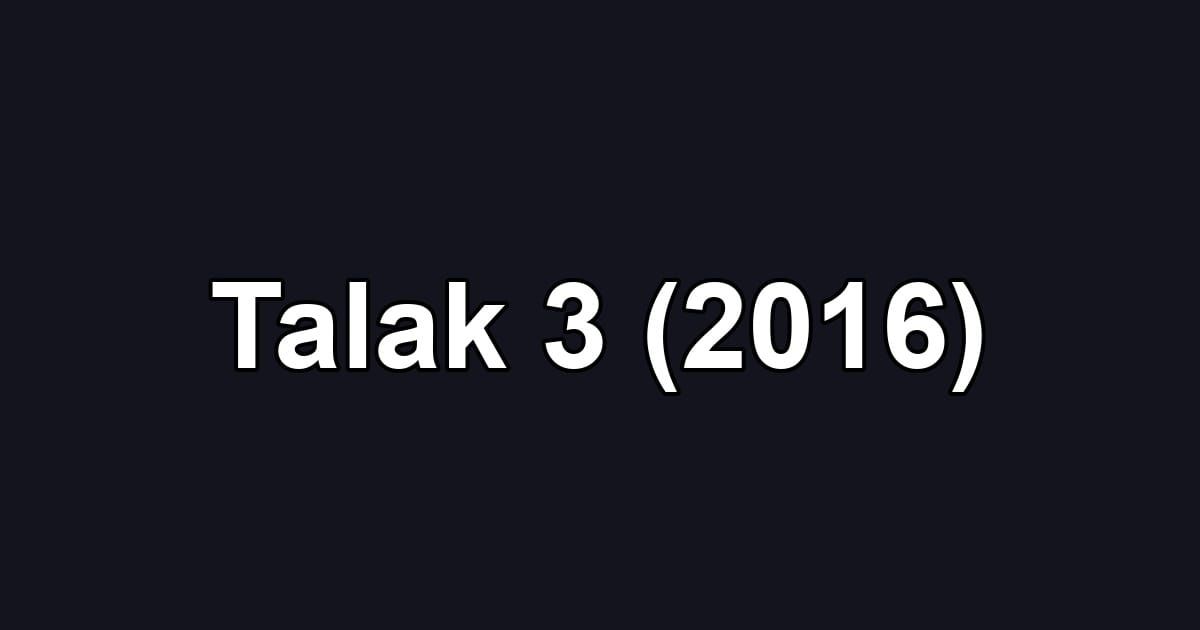 Talak 3 (2016)