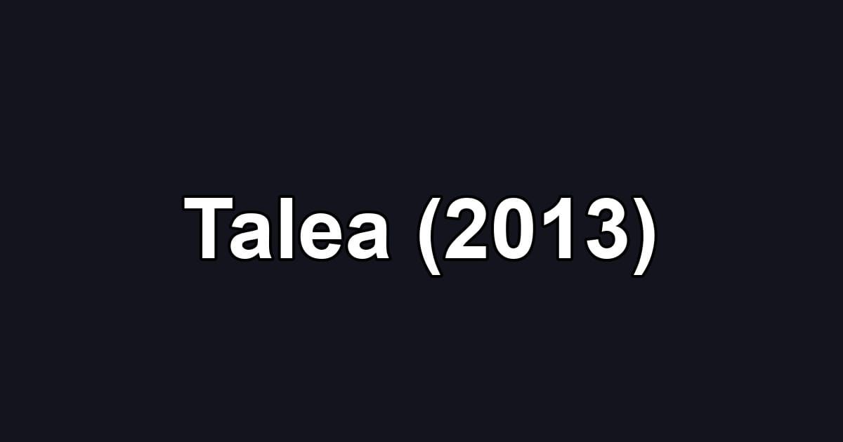 Talea (2013)