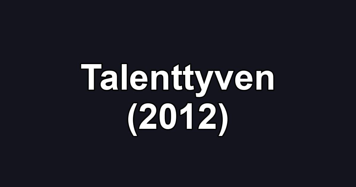Talenttyven (2012)