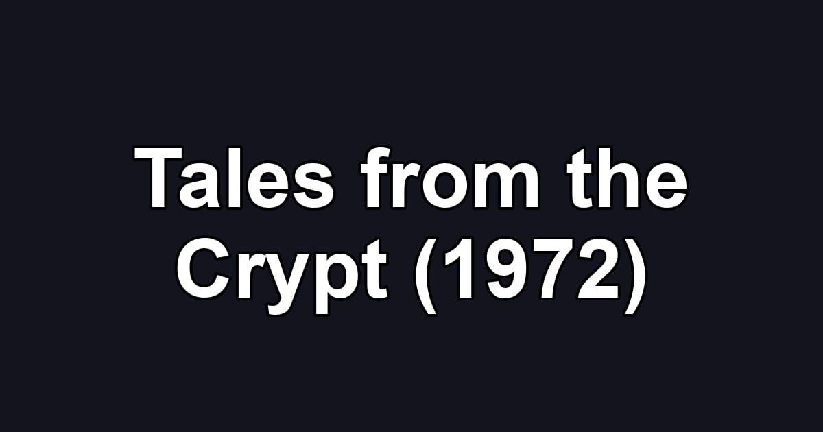 Tales from the Crypt (1972)