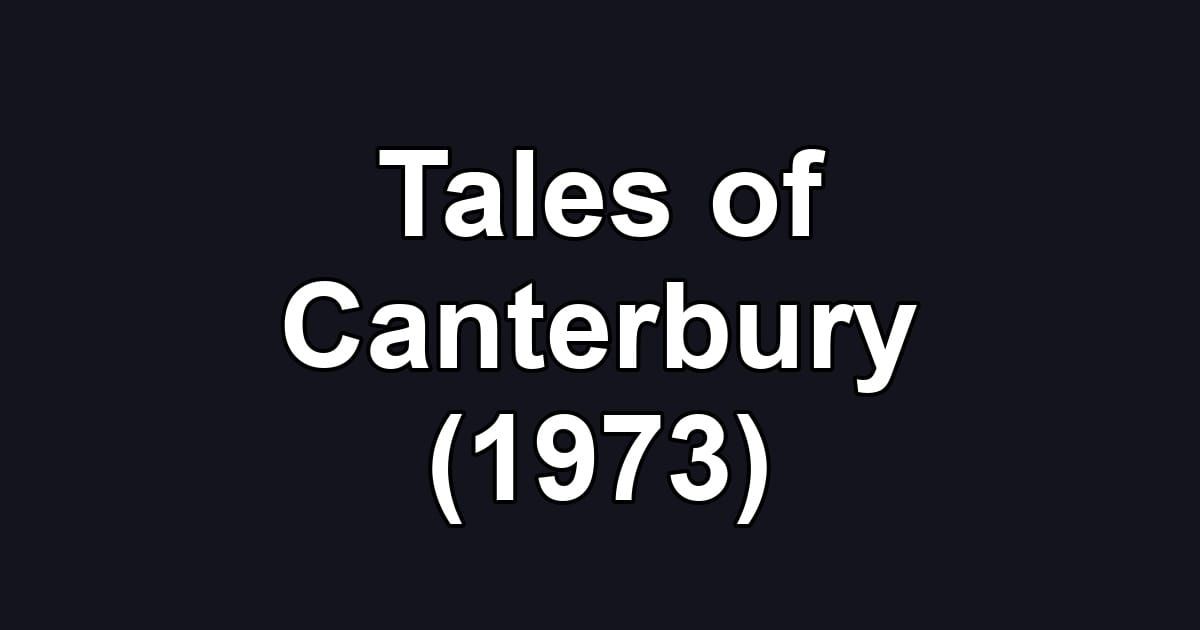 Tales of Canterbury (1973)