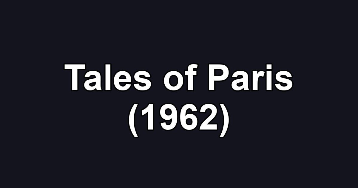 Tales of Paris (1962)