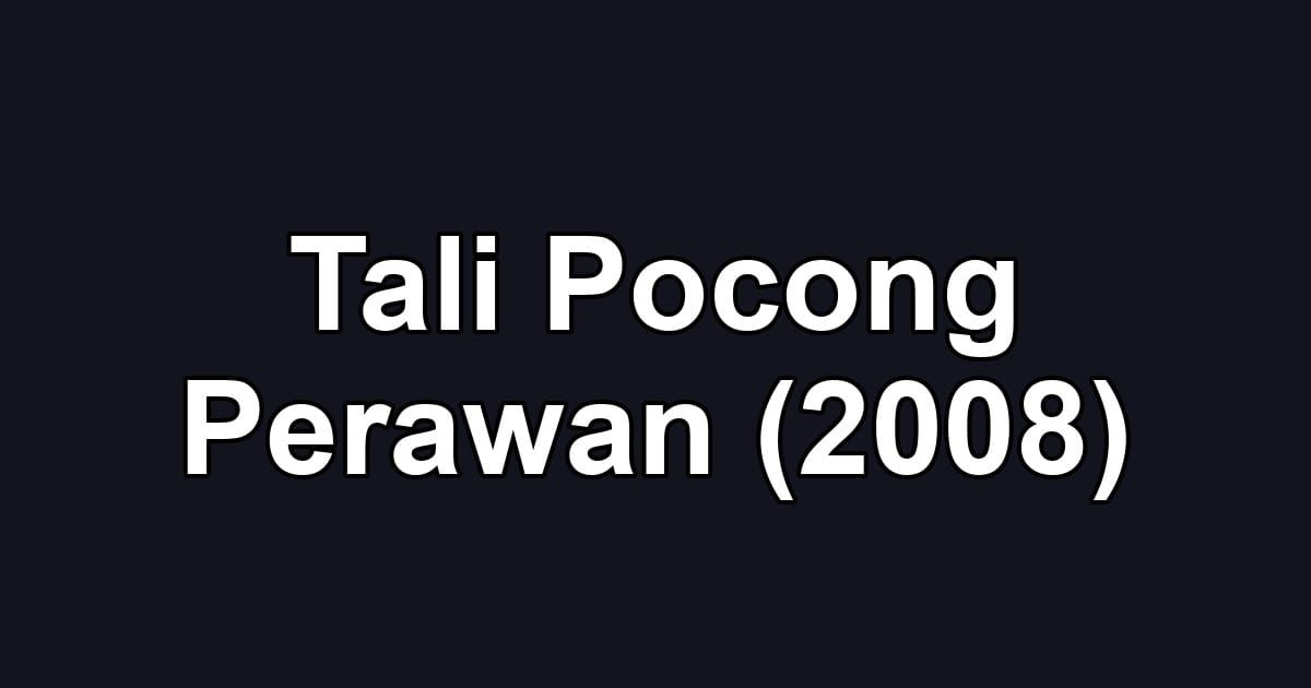 Tali Pocong Perawan (2008)