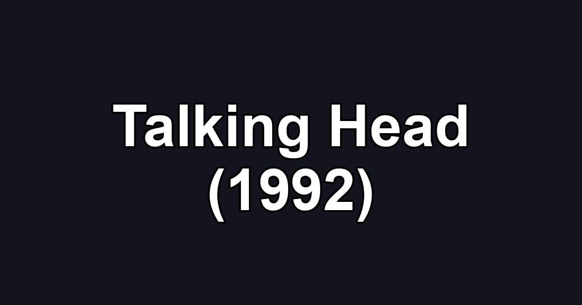 Talking Head (1992)