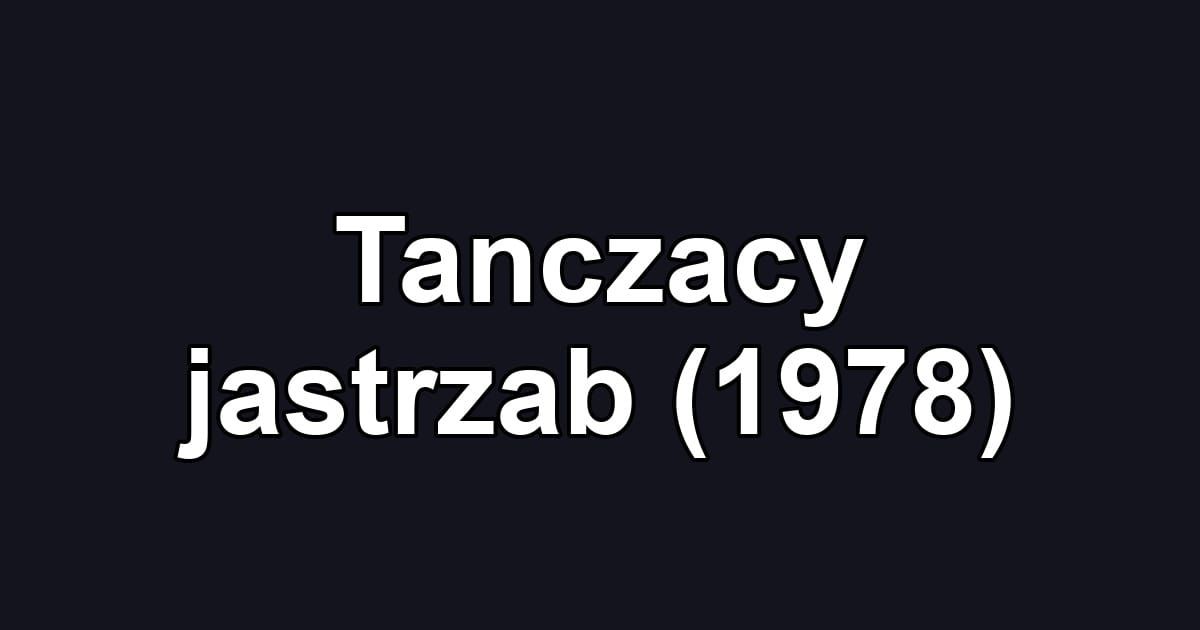 Tanczacy jastrzab (1978)