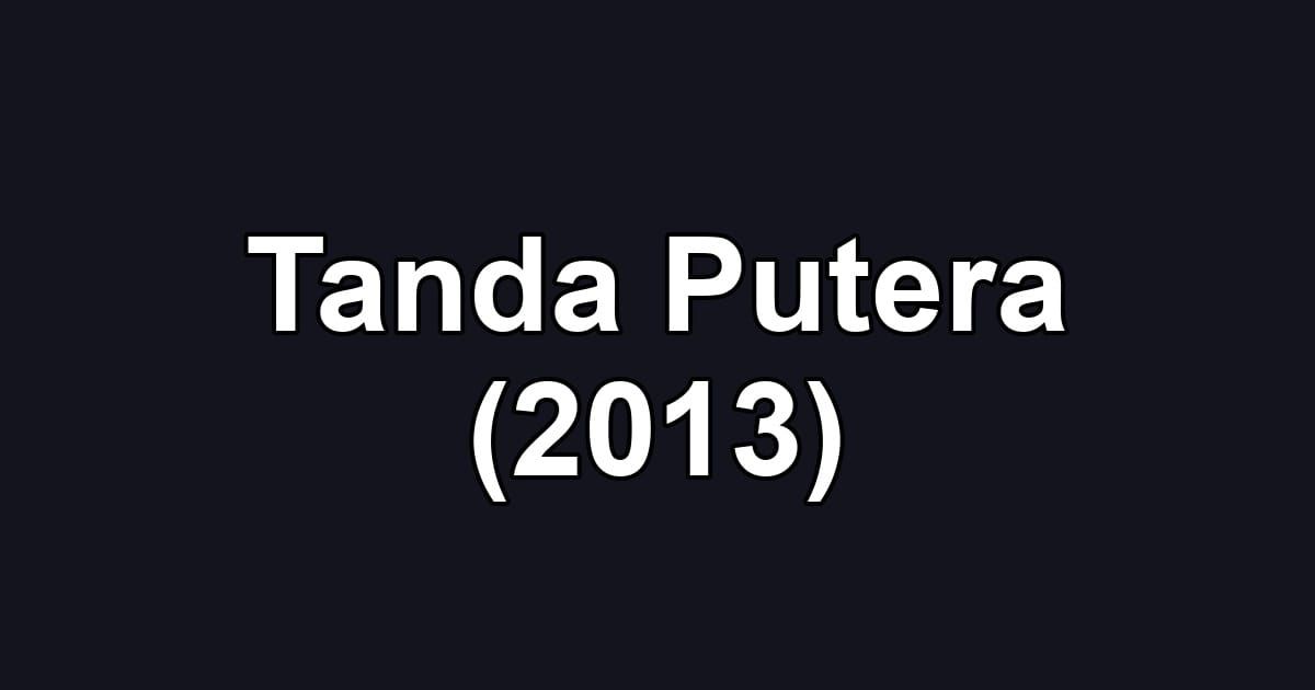 Tanda Putera (2013)