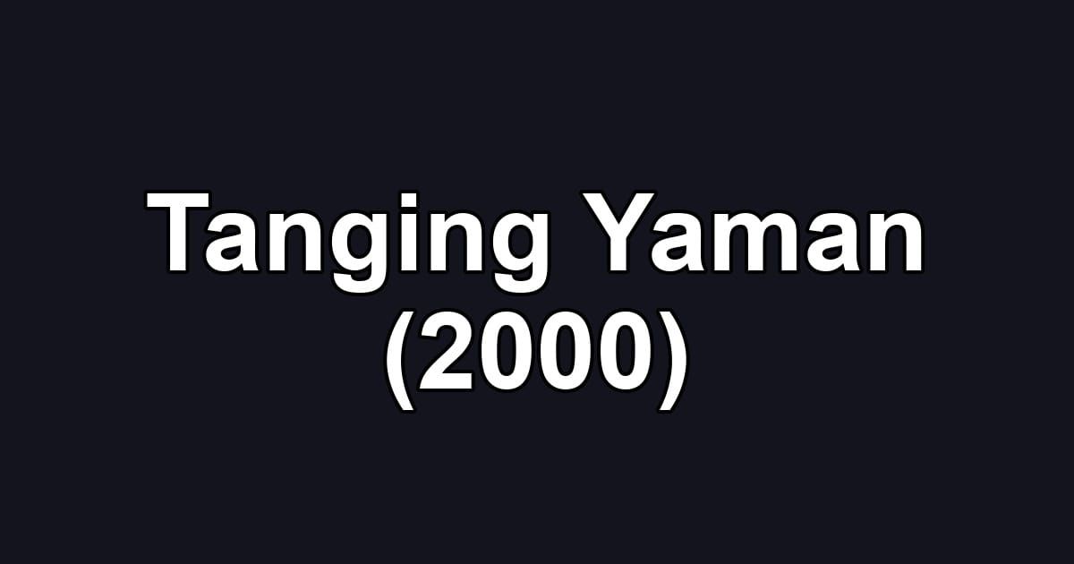 Tanging Yaman (2000)