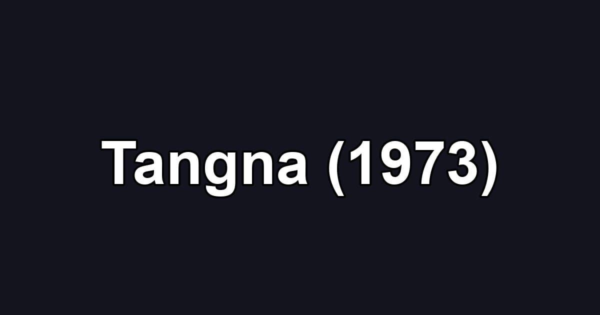 Tangna (1973)