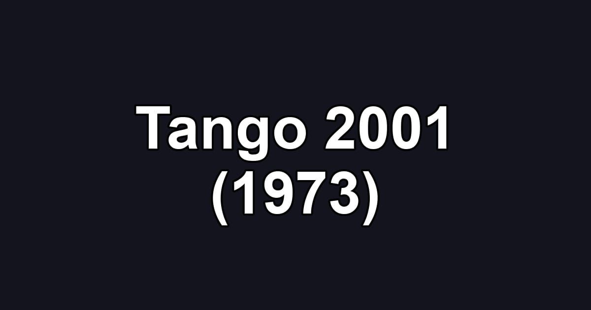 Tango 2001 (1973)