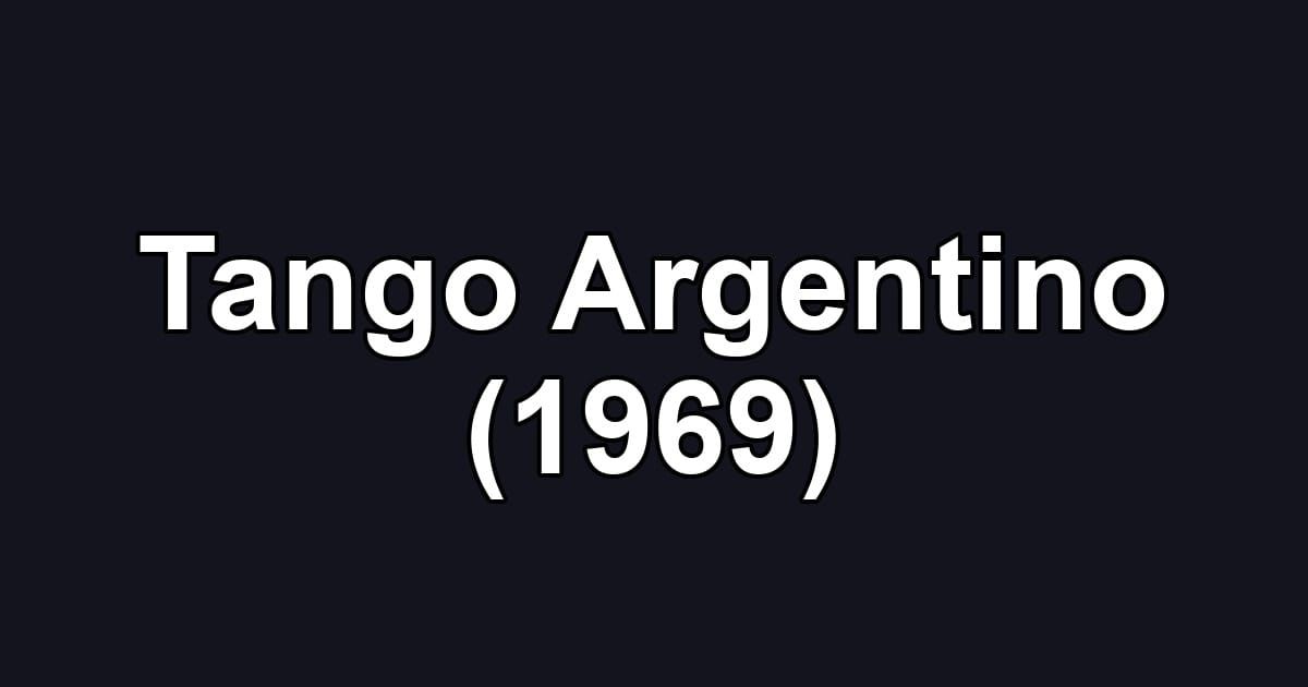 Tango Argentino (1969)