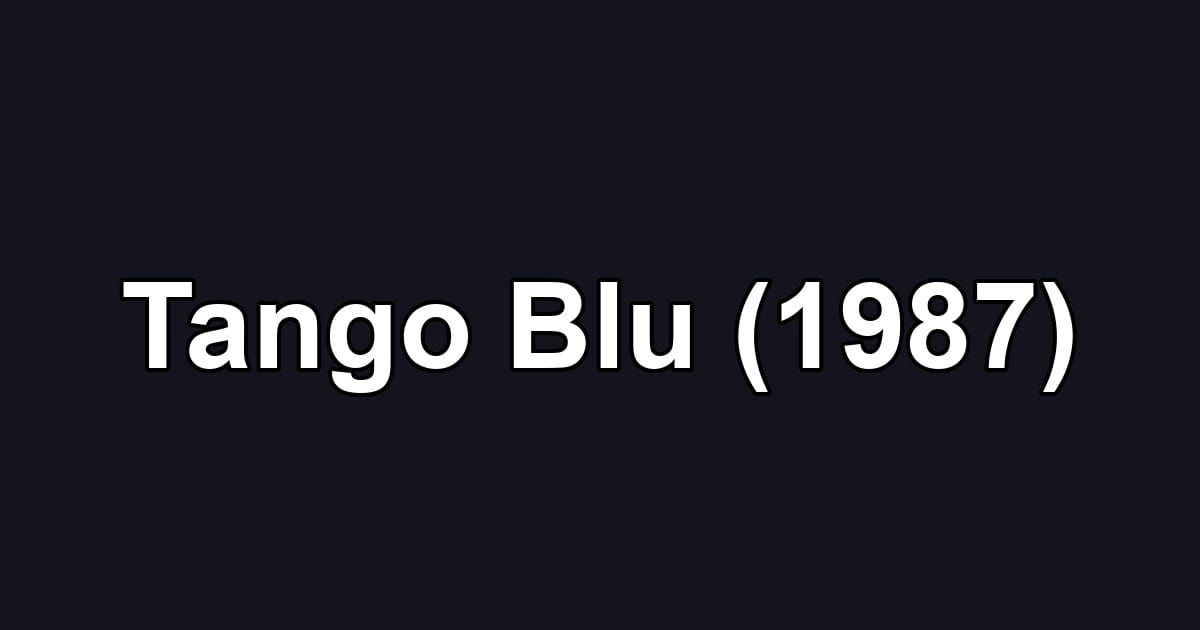 Tango Blu (1987)