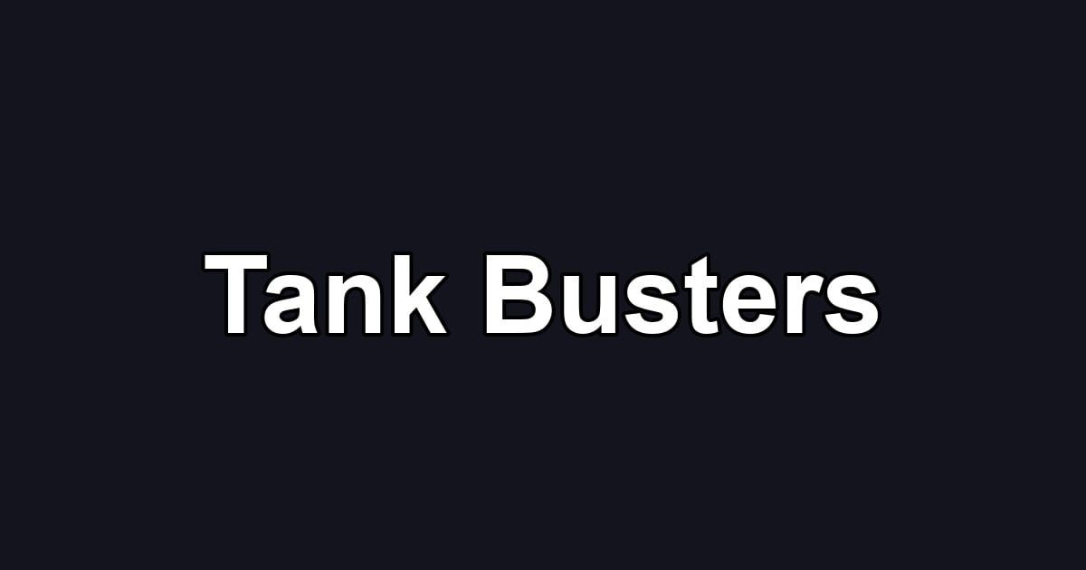 Tank Busters