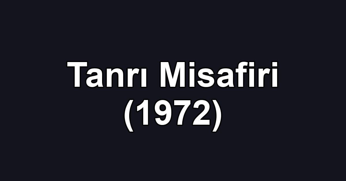 Tanrı Misafiri (1972)