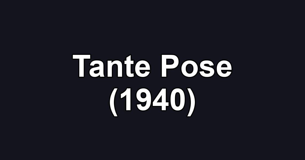 Tante Pose (1940)