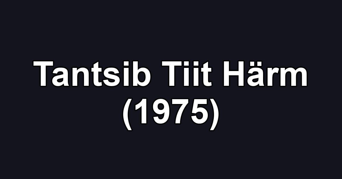 Tantsib Tiit Härm (1975)