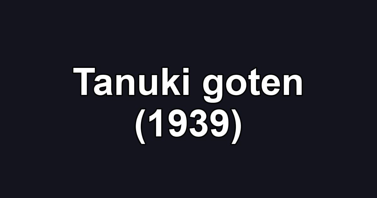 Tanuki goten (1939)