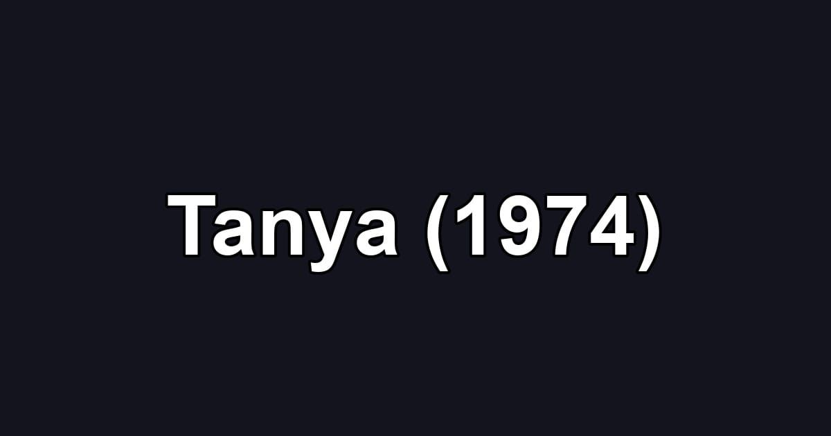 Tanya (1974)