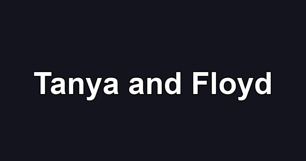 Tanya and Floyd