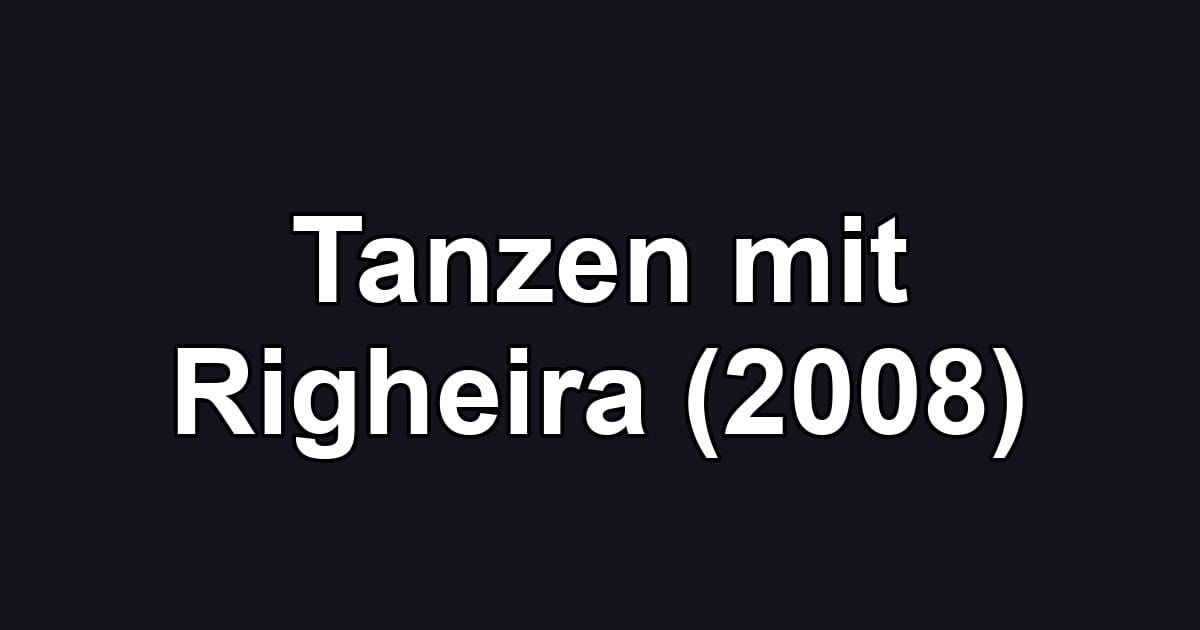 Tanzen mit Righeira (2008)