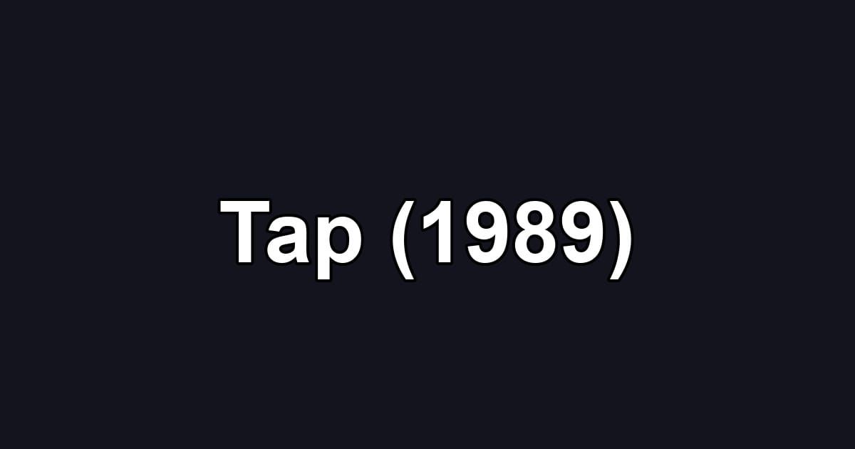 Tap (1989)