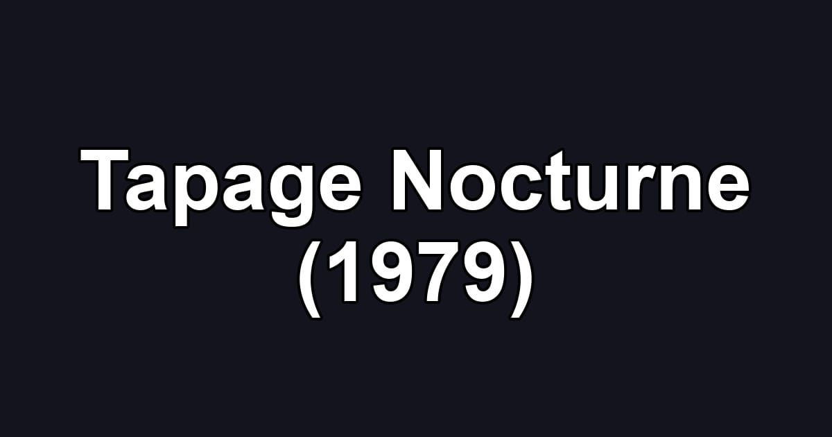 Tapage Nocturne (1979)