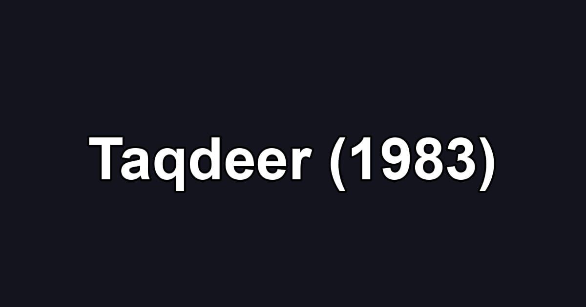 Taqdeer (1983)