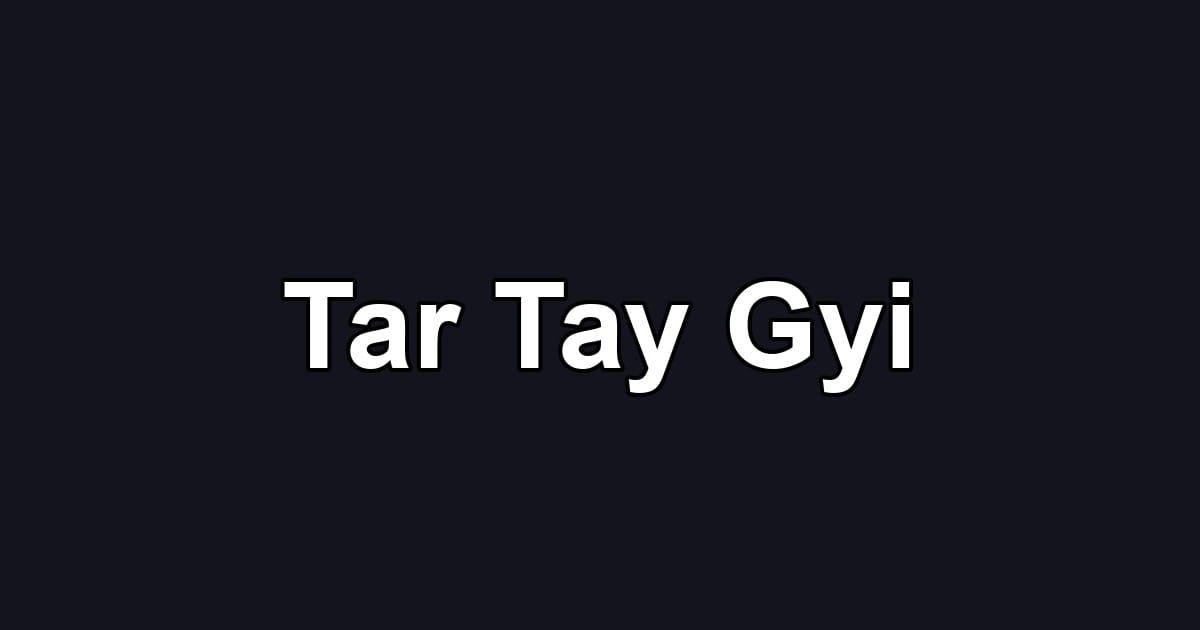 Tar Tay Gyi